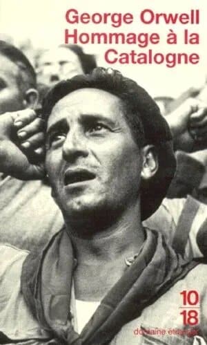 You are currently viewing Hommage à la Catalogne (Orwell) : la guerre d’Espagne aux racines de 1984 ?