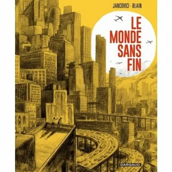 You are currently viewing Le Monde sans fin : histoire d’une dépendance énergétique insoutenable (BD)