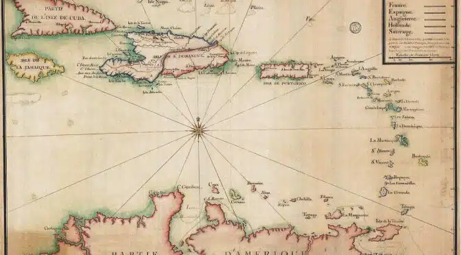 You are currently viewing L’importance hautement stratégique des Antilles pour les Européens au XVIIIe siècle